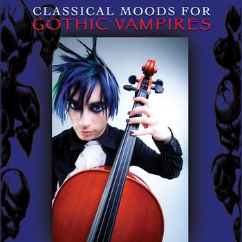 Various Artists - Classical Moods For Gothic Vampires