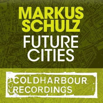 Markus Schulz - Future Cities