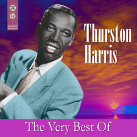 Thurston Harris - The Very Best Of