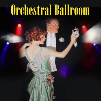 Various Artists - Orchestral Ballroom