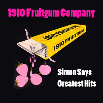 1910 Fruitgum Company - Simon Says - Greatest Hits (Re-Recorded / Remastered Versions)