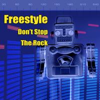 Freestyle - Don't Stop The Rock (Re-Recorded / Remastered Versions)