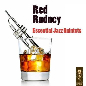 Red Rodney - Essential Jazz Quintets