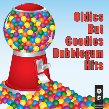 Various Artists - Oldies But Goodies Bubblegum Hits (Re-Recorded / Remastered Versions)