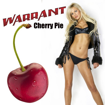 Warrant - Cherry Pie (Re-Recorded / Remastered)