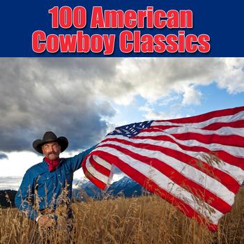 Various Artists - 100 American Cowboy Classics