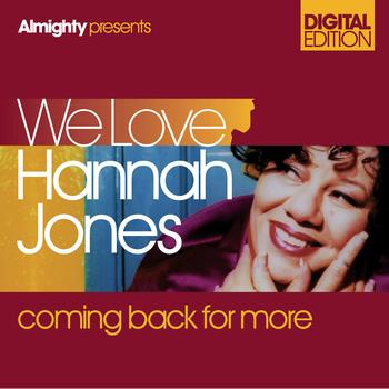 Hannah Jones - Almighty Presents: We Love Hannah Jones - Coming Back For More