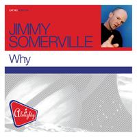 Jimmy Somerville - Almighty Presents: Why