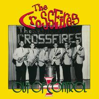 The Crossfires - Out of Control