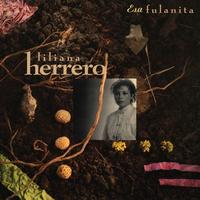 Liliana Herrero - Esa Fulanita