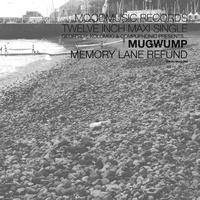 Mugwump - Memory Lane Refund