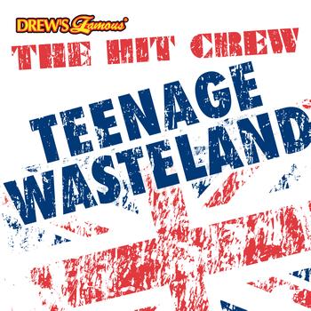 The Hit Crew - Teenage Wasteland