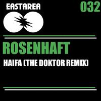 Rosenhaft - Haifa (The Doktor Remix)