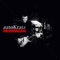 autoKratz - Kick EP (Remixes)