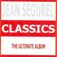 Jean Ségurel - Classics - Jean Ségurel : The Ultimate Album
