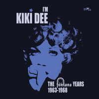 Kiki Dee - I'm Kiki Dee The Fontana Years 1963-1968
