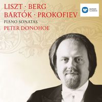 Peter Donohoe - Liszt, Berg, Bartók & Prokofiev: Piano Sonatas