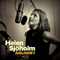 Helen Sjöholm - Ärlighet