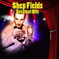Shep Fields - Greatest Hits