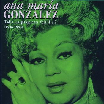 Ana María González - Ana María González. Todas Sus Grabaciones Vol.1 Y 2