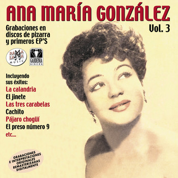 Ana María González - Ana María González. Grabaciones en Discos de Pizarra y Primeros EP's Vol. 3