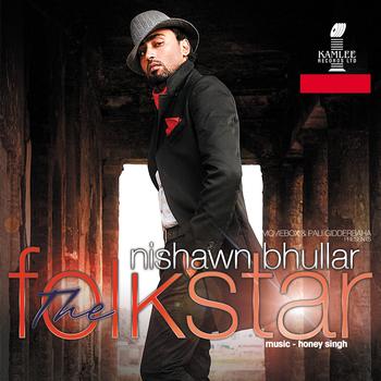 NISHAWN BHULLAR - THE FOLK STAR