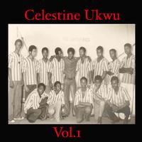 Celestine Ukwu - Celestine Ukwu EP 1