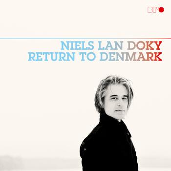 Niels Lan Doky - Return To Denmark