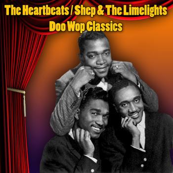 The Heartbeats, Shep & The Limelights - Doo Wop Classics