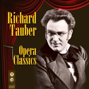 Richard Tauber - Opera Classics