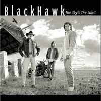 BlackHawk - The Sky's The Limit