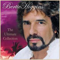 Bertie Higgins - The Ultimate Collection