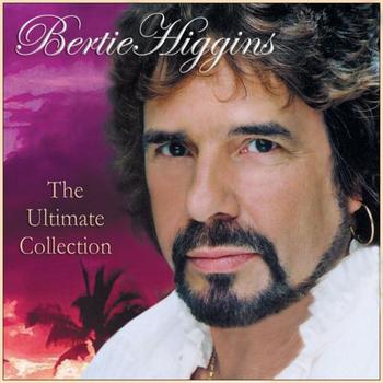 Bertie Higgins - The Ultimate Collection