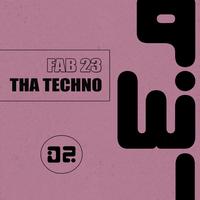 Fab 23 - Tha Techno