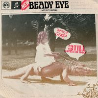 Beady Eye - Different Gear, Still Speeding (Explicit)