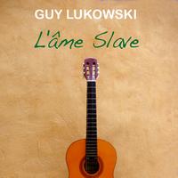 Guy Lukowski - L'âme slave