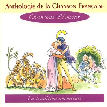 Various Artists - Anthologie de la chanson française - les chansons d'amour