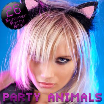 Various Artists - Party Animals (26 Summer Party Hits)