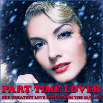 Various Artists - Part Time Lovers (The Greatest Love Songs from the 50/60ies)