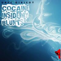 Dave Dialect - Cocaine Inside My Blunts