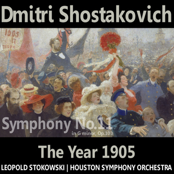 Houston Symphony Orchestra - Shostakovich: Symphony No. 11 in G Minor, "The Year 1905"