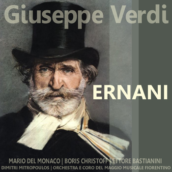 Mario Del Monaco - Verdi: Ernani