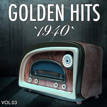 Various Artists - Golden Hits of the 40, Vol. 3