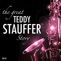 Teddy Stauffer - The Great Teddy Stauffer Story, Vol. 1