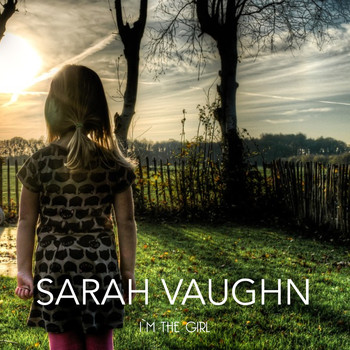 Sarah Vaughn - I'm the Girl