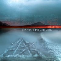 Project Pitchfork - Trialog