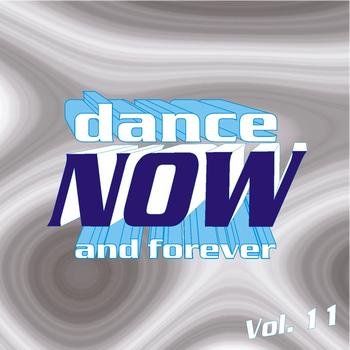 Various Artists - Dance Now and Forever, Vol. 11