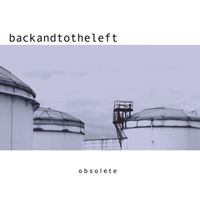 Backandtotheleft - Obsolete