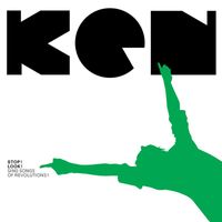 KEN - Stop! Look! Sing Songs Of Revolutions!