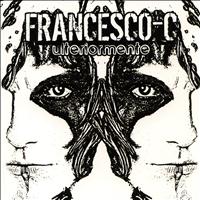 Francesco-c - Ulteriormente (Explicit)